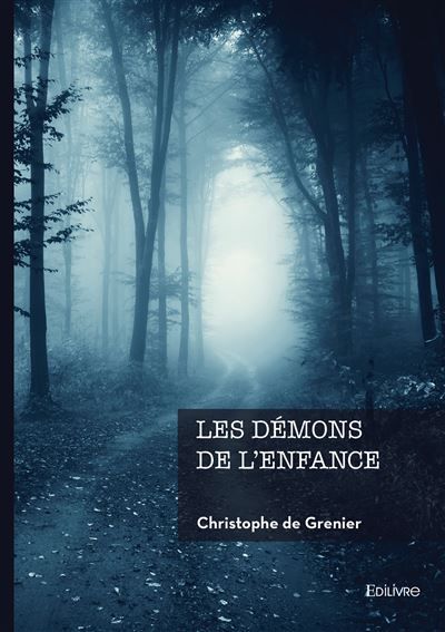 Couverture de Les démons de l'enfance par Christophe Grenier