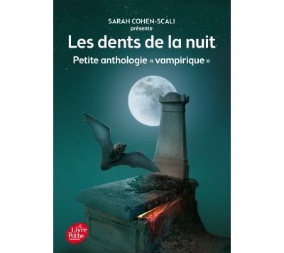 Les dents de la nuit - Petite anthologie vampirique