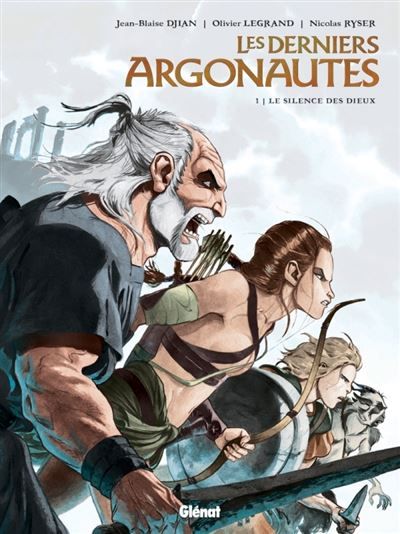 Les Derniers Argonautes - Tome 01 Le Silence des dieux