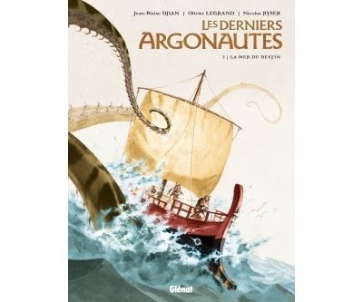 Les Derniers Argonautes - Tome 02 La Mer du destin