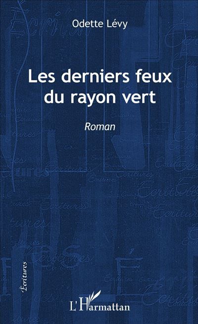 Les derniers feux du rayon vert Roman