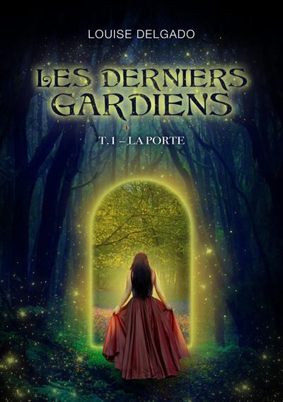 Les Derniers Gardiens Tome 1 - La Porte