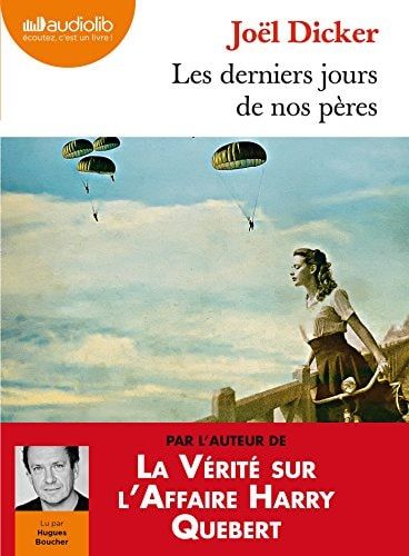 Les derniers jours de nos pères: Livre audio 2CD MP3