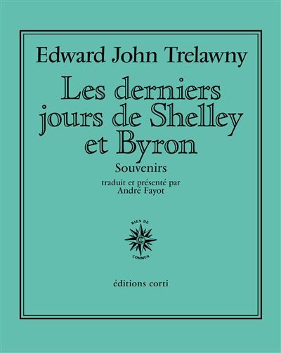 Les derniers jours de Shelley et Byron Souvenirs