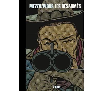 Les Désarmés - Intégrale NE L'intégrale