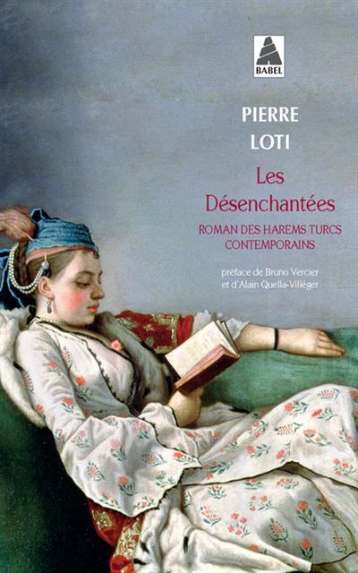 Les Désenchantées Roman des harems turcs contemporains