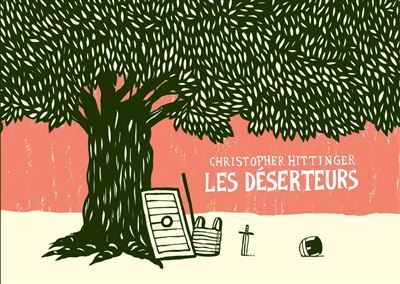 Les Déserteurs - Nouvelle Edition