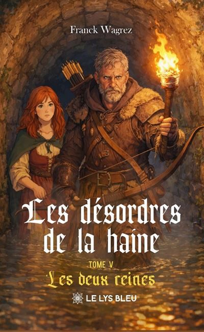 Les désordres de la haine Tome V:  Les deux reines