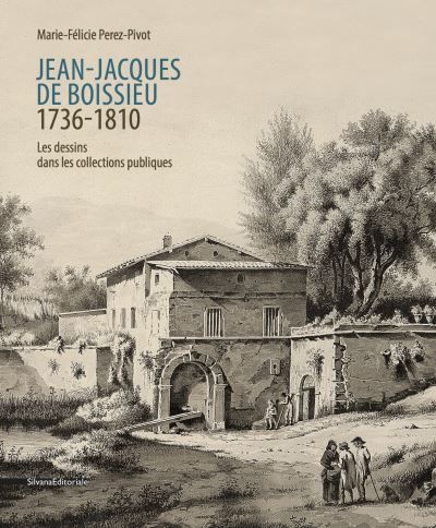 Les dessins de Jean-Jacques de Boissieu dans les collections publiques