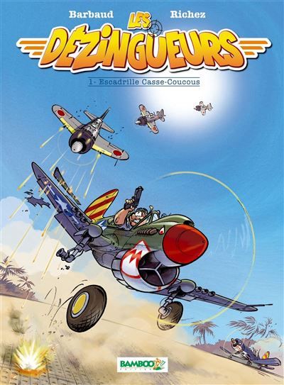 Les Dézingueurs Escadrille Casse-Coucous