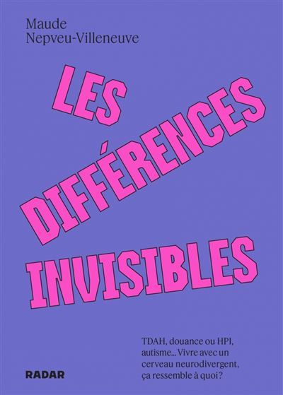Les différences invisibles - TDAH, douance ou HPI, autisme..