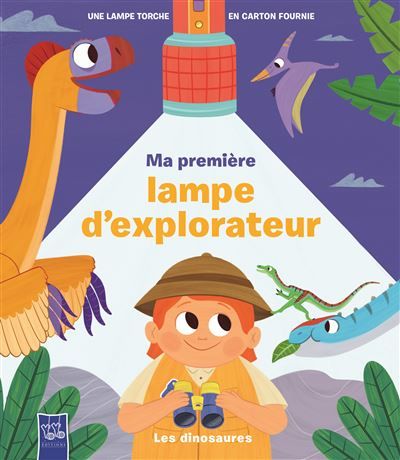 Les dinosaures / lampe explorateur