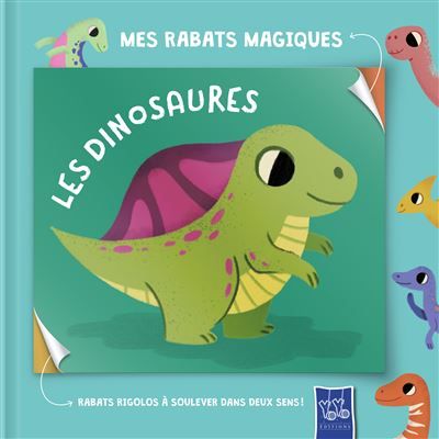 Les dinosaures - mes rabats magiques