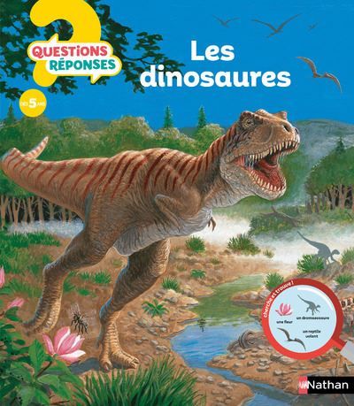 Les Dinosaures Questions ? Réponses !