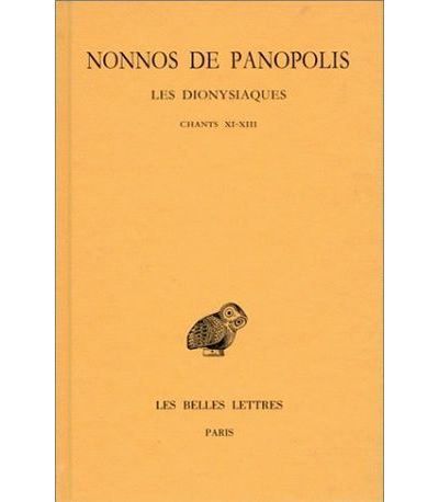 Les Dionysiaques. Tome V : Chants XI-XIII
