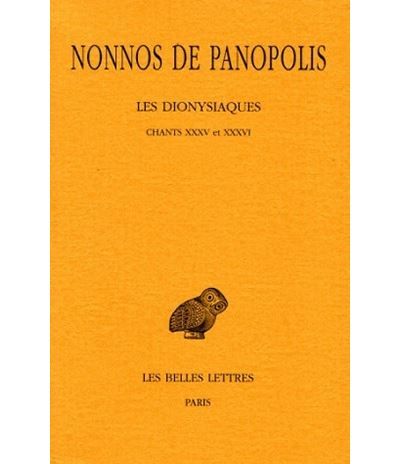 Les Dionysiaques. Tome XII : Chants XXXV et XXXVI
