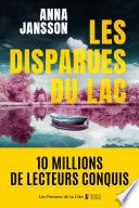 Couverture de Les Disparues du lac : par la figure incontournable du polar nordique aux dix millions de lecteurs dans…