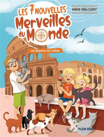 Les disparus du Colisée Les 7 nouvelles merveilles du monde - Tome 4