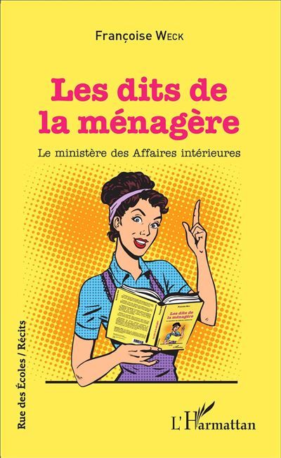 Les dits de la ménagère Le ministère des Affaires intérieures