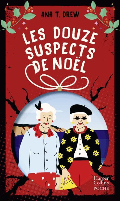 Les Douze Suspects de Noël Un roman Cosy Mystery parfait pour l'hiver !