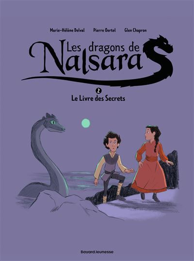 Les dragons de Nalsara, Tome 02 Le livre des secrets - Dragons de Nalsara 2 NE - Glen Chapron