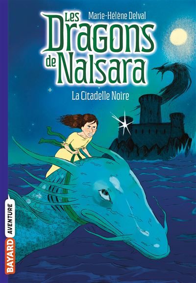 Les dragons de Nalsara, Tome 09 La citadelle noire