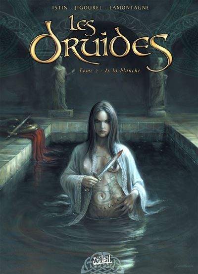 Les Druides T02 - Is La Blanche Is la blanche