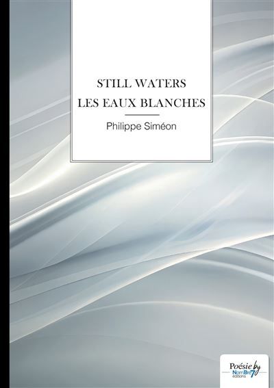 Les eaux blanches Still Waters