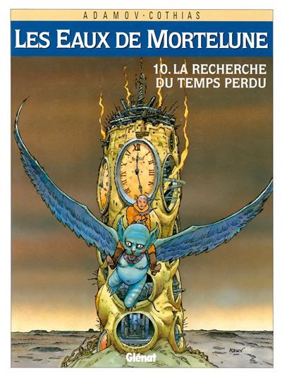 Les Eaux de Mortelune - Tome 10 La Recherche du temps perdu