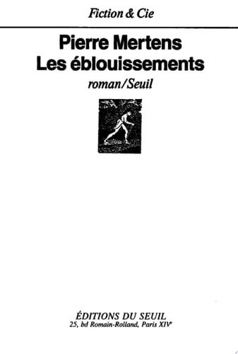 Les Eblouissements - Prix Médicis 1987