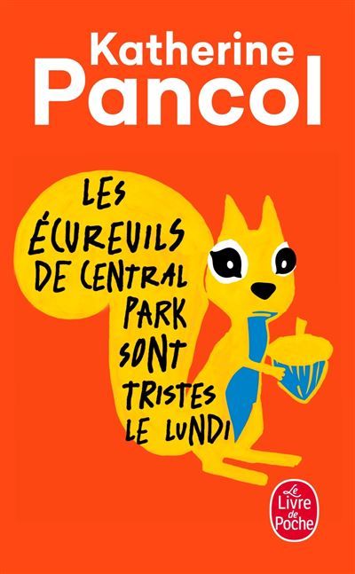 Les Écureuils de Central Park sont tristes le lundi
