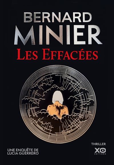 Les Effacées - Un thriller événement. La nouvelle enquête de Lucia Guerrero.