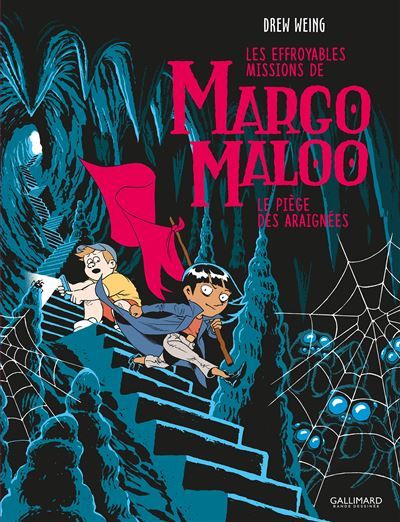 Les Effroyables Missions de Margo Maloo Le Piège des araignées
