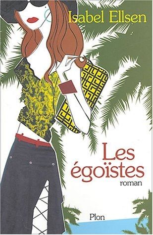Les égoïstes roman