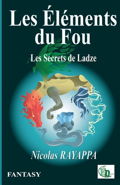Les Éléments Du Fou Les Secrets de Ladze