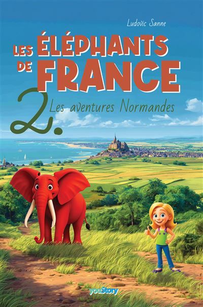 Les éléphants de France 2. Les aventures normandes