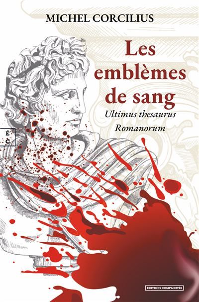 Les emblèmes de sang Ultimus thesaurus Romanorum