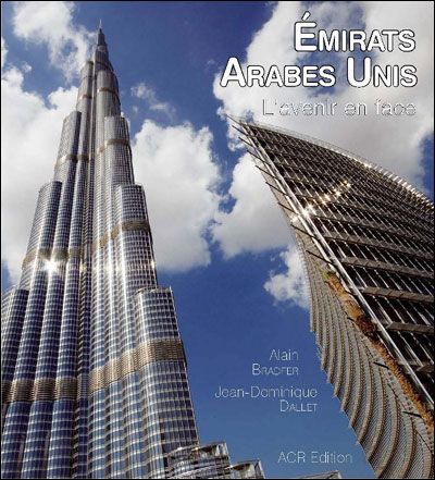 Les emirats arabes unis - l'avenir en face
