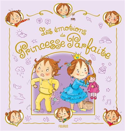 Les émotions de Princesse Parfaite