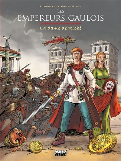 Les empereurs gaulois La dame de Riobé