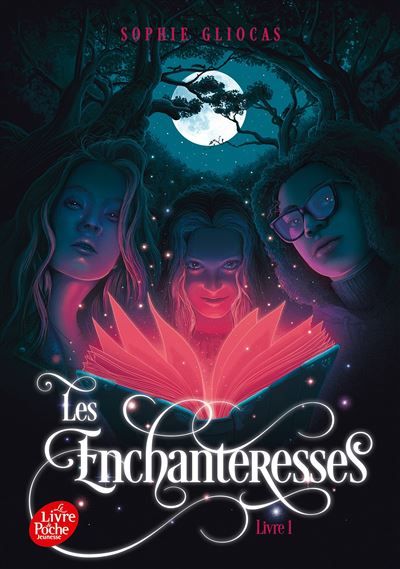 Les Enchanteresses  - Livre 1 Le grimoire volé