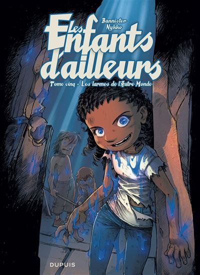 Les enfants d'ailleurs - Tome 5 - Les larmes de l'Autre Monde -  Bannister