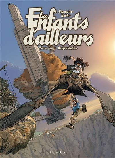 Les enfants d'ailleurs - Tome 6 - Confrontation -  Bannister