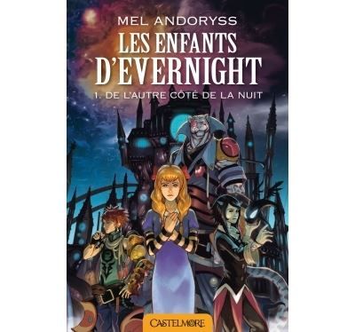 Les Enfants d'Evernight, T1 : De l'autre côté de la nuit