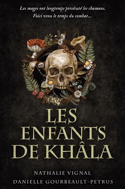 Les enfants de khâla Les mages ont longtemps persécuté les chamans. Voici venu le temps du combat...