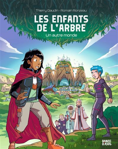 Les enfants de l'arbre, Tome 01 Un autre monde