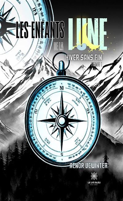 Les enfants de la Lune Hiver sans fin - Tome I