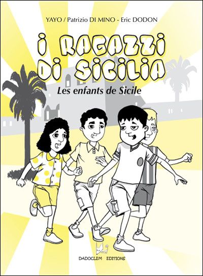 Les enfants de Sicile / I Ragazzi di Sicilia Edition bilingue français-italien