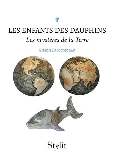 Les enfants des Dauphins Les mystères de la Terre