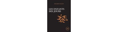 Les enfants des jours Un calendrier de l'histoire humaine